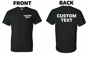 Custom T-Shirt, Personalized, Add Your Own Text, Advertise Your Business - Picture 1 of 6