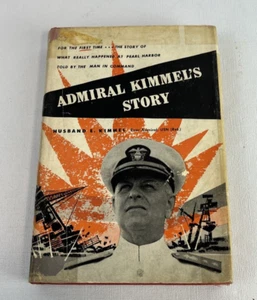 Admiral Kimmel's Story by Husband E. Kimmel Rear Admiral, USN (Ret.) - Picture 1 of 10
