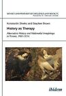 History as Therapy Alternative History and Nationa