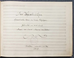 C. M. v. WEBER: Der Freischütz. Nachbildung der Eigenschrift (Faksimile), 1942 - Bild 1 von 14