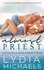 Almost Priest By Michaels, Lydia