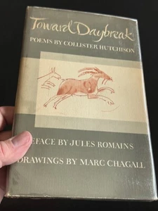 Toward Daybreak : Poems by Collister Hutchison 1950 Illustrated by Marc Chagall - Bild 1 von 12