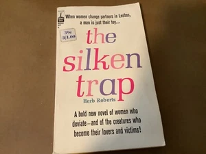 1964 THE SILKEN TRAP by HERB ROBERTS sleaze paperback book - Bild 1 von 4