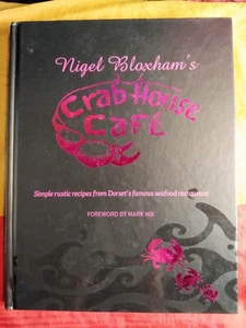 Nigel Bloxham's Crab House Cafe: Rustic Recipes from Dorset (Hardcover, 2014) - Picture 1 of 6