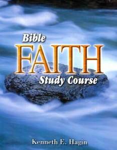 Bible Faith Study Course - Paperback By Hagin, Kenneth E - GOOD