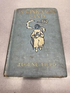 In Wink-A-Way Land by Eugene Field Antique Children's Poetry Book 1905 HC - Picture 1 of 12