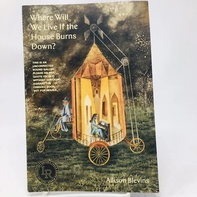 Where Will We Live if the House Burns Down ARC Allison Blevins Narrative Poetry - Image 1 of 4