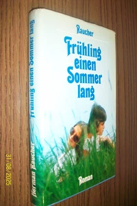 FRÜHLING EINEN SOMMER LANG Herman Raucher gebunden älter gelesen - Bild 1 von 1