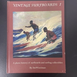 Jim Winniman Vintage Surfboards I: A Photo History Limited Ed SIGNED #394 of 485 - Picture 1 of 14