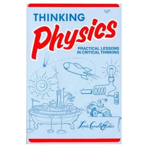 Thinking Physics: Practical Lessons in Critical by Epstein - Image 1 of 1