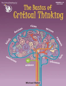 The Basics of Critical Thinking Workbook - Lessons and Activities (Grades 4-9) - Picture 1 of 7