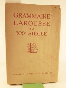 Grammaire Larousse du XX Siecle Larousse 1936 - Imagen 1 de 3