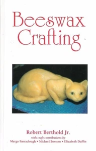 Beeswax Crafting by Robert Berthold Jr. - Imagen 1 de 2