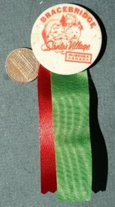 1960's Era Bracebridge Santa's Village Muskoka Canada Santa Claus pin & ribbons- - Picture 1 of 1