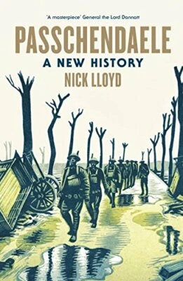 Passchendaele: A New History by Lloyd, Nick Book The Fast Free Shipping - Image 1 of 2
