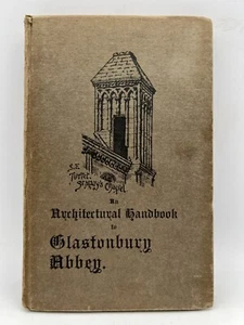 An Architectural Handbook of Glastonbury Abbey Frederick Bligh Bond 1925 - Picture 1 of 11