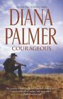 Courageous; Hqn - Diana Palmer, 0373777620, Paperback