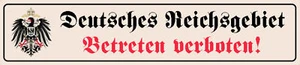 Blechschild Straßenschild Deutsches Reichsgebiet Betreten verboten - Bild 1 von 1
