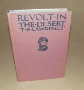 REVOLT IN THE DESERT by T. E. Lawrence - 1927 First Printing Hardcover Book - Picture 1 of 12