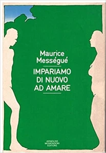 Mességué,Maurice. - Impariamo di nuovo ad amare. - Imagen 1 de 1