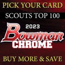 2023 Bowman Scouts Top 100 Baseball Cards - Pick Your Card