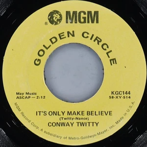 CONWAY TWITTY It'S Only Make Believe / Lonely Blue Boy MGM KGC144 VG+ 45 Country - Picture 1 of 4