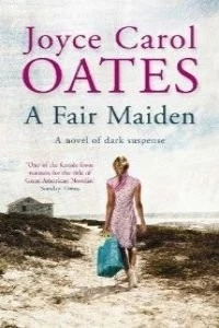 Fair Maiden Joyce Carol Oates paperback Good - Image 1 of 1