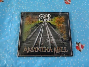 AMANTHA MILL: GOOD & GONE (CD.),new,free postage uk - Picture 1 of 3