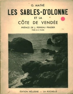 Livre les Sables-d'Olonne et la côte vendéenne G. Mathé book - Picture 1 of 2