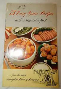 75 Easy Yam Recipes w/ a Romantic Past ~ Land of Louisiana Sweet Potato Cookbook - Picture 1 of 6