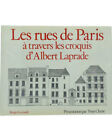 Les Rues De Paris A Travers Les Croquis D'albert Laprade Book French Edition