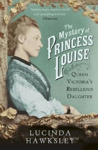 Lucinda Hawksley The Mystery of Princess Louise (Paperback) (UK IMPORT) - Image 1 of 1