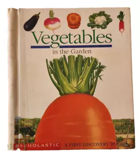 Vegetables in the Garden A First Discovery Book Scholastic Transparent Overlays - Foto 1 di 4