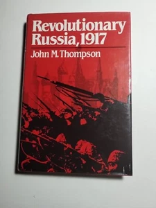 Revolutionary Russia, 1917 by John M Thompson 1981 HCDJ VG - Picture 1 of 16