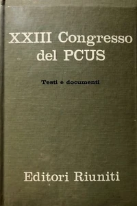 XXIII CONGRESSO DEL PCUS. TESTI E DOCUMENTI EDITORI RIUNITI 1966 - Bild 1 von 3