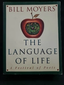 The Language of Life : A Festival of Poets by Bill Moyers 1996, Trade Paperback - Picture 1 of 2