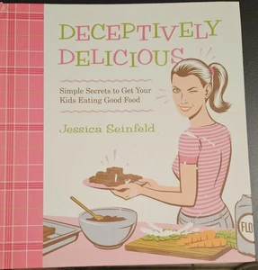 Deceptively Delicious: Simple Secrets to Get Your Kids Eating Good Food - Imagen 1 de 1