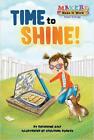 Time to Shine!: Solar Energy by C. Daly (English) Paperback Book