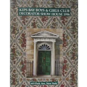 Kips Bay Boys & Girls Club Decortor Show House 1996 Paperback 312 Pages - Picture 1 of 9