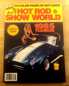 Hot Rod Show World 1985 "Best of" Edición Anual ISCA Copia Casi Como Nueva - Imagen 1 de 11