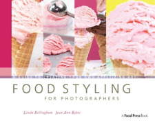 Linda Bellingham Jean Ann Bybee Food Styling for Photographers (Tascabile)