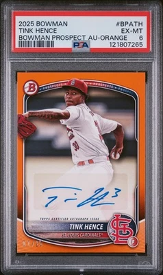 POP 1 TINK HENCE AUTO 01/25 1ST PRINT #BPATH 2025 BOWMAN PROSPECT ORANGE PSA 6 - Image 1 of 2