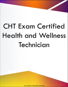 CHT Exam Certified Health and Wellness Technician - Picture 1 of 1