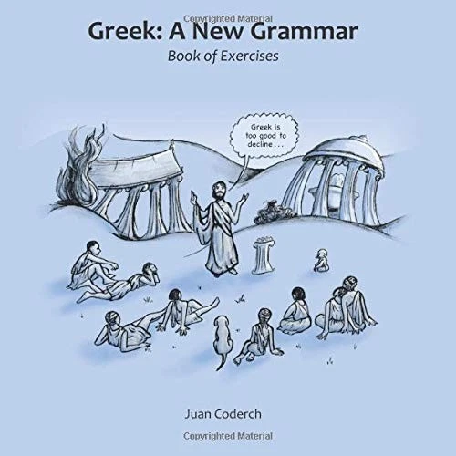 Greek: A New Grammar: Book of Exercises, Coderch, Juan - Image 1 of 2