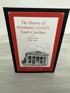 History of Newberry County, South Carolina : 1749-1860 Vol 1 Paperback T. Pope - Foto 1 di 5