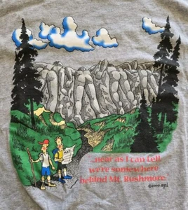 Vintage T-Shirt "Near As I Can Tell, We're Somewhere Behind Mt. Rushmore" Gildan - Picture 1 of 6