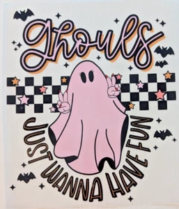 Halloween "Ghouls Just Want to Have Fun" - Ready To Press DTF Transfer - Picture 1 of 5