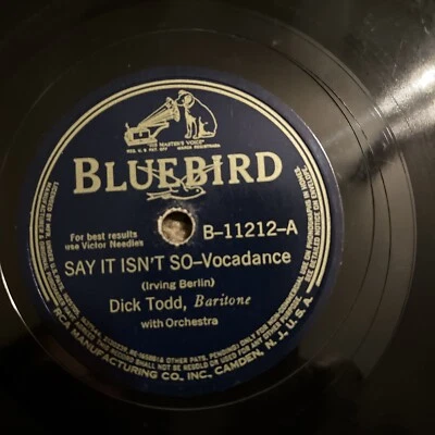 Dick Todd Say It Isn’t So / I wonder what become of Sally Bluebird 78 RPM - Image 1 of 4