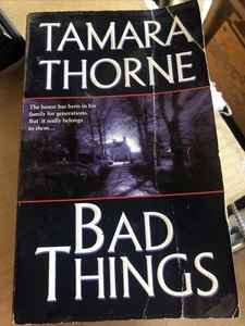 Bad Things by Tamara Thorne SIGNED AND INSCRIBED - Bild 1 von 2