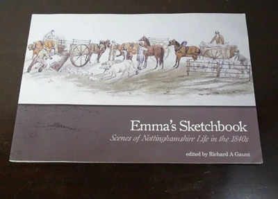 Emma's Sketchbook: Scenes of Nottinghamshire Life 1840 England, Signed Paperback - Image 1 of 4